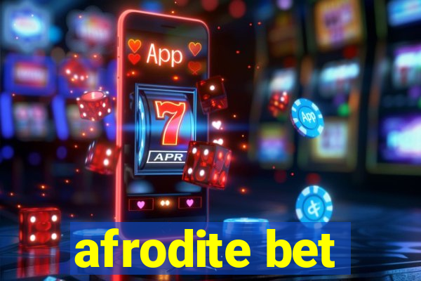 afrodite bet